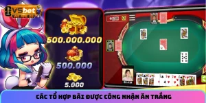Các tổ hợp bài được công nhận ăn trắng