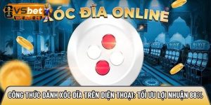 Công thức đánh xóc đĩa trên điện thoại