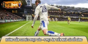 Hướng dẫn soi kèo phạt góc